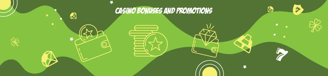 Casino Bonuses and Promotions